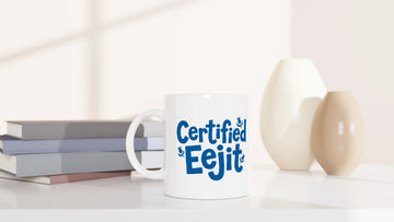 Scottish Mugs | Certified Eejit Mug