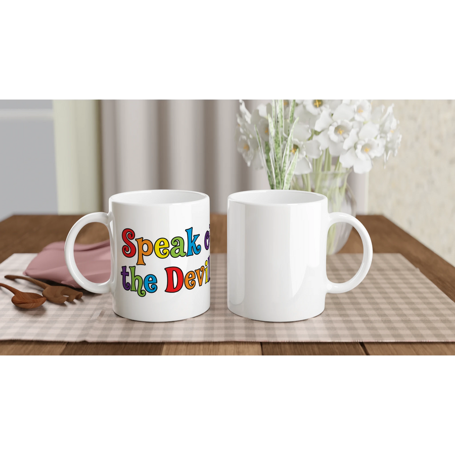 Scottish mugs|Speak o' the devil!