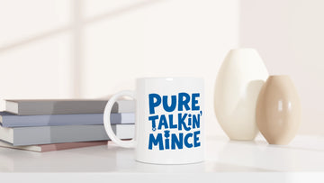 Scottish Mugs | Pure Talkin' Mince - Mug