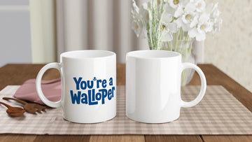 Scottish Mugs | You're a Walloper Humorous Mug 