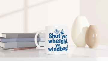 Scottish Mugs | Shut Yer Wheesht