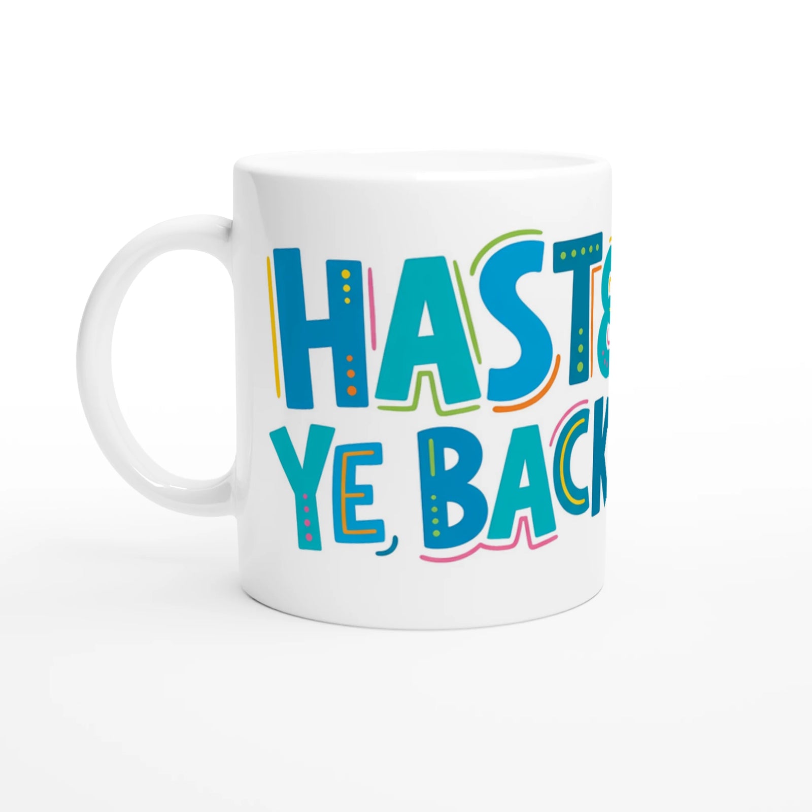 Scottish mugs | Haste ye back - Scottish slang mug