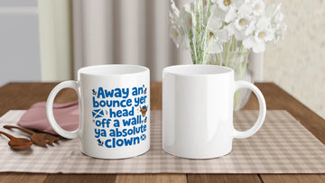 Scottish Mugs | Ya absolute clown