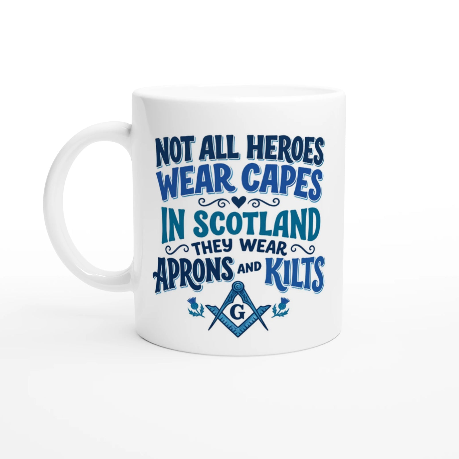 Scottish Mugs | Masonic: Not all heroes wear capes