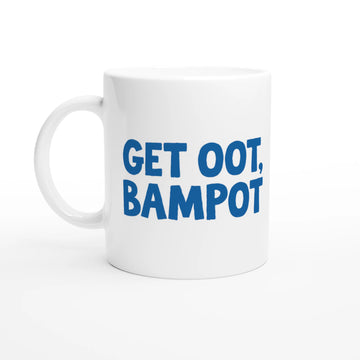 Scottish Mugs | Get Oot, Bampot
