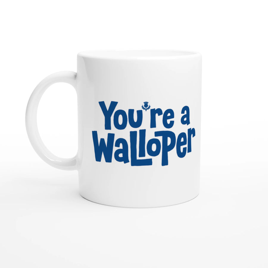 Scottish Mugs | You're a Walloper Humorous Mug 
