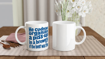 Scottish Mugs | Piss-up in a brewery