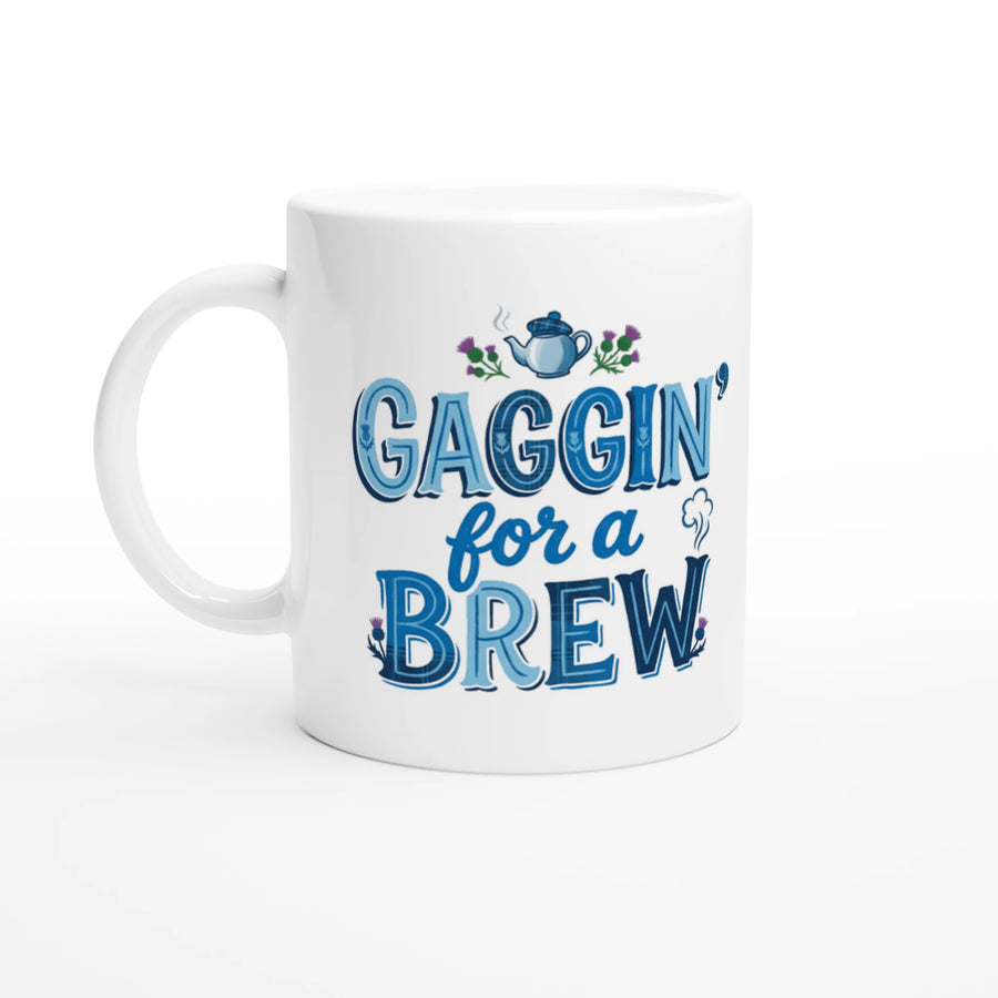 Scottish Mugs | 'Gaggin' for a Brew'