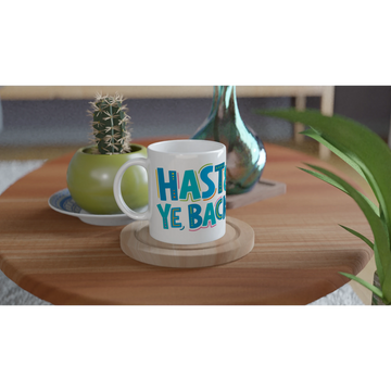 Scottish mugs | Haste ye back - Scottish slang mug
