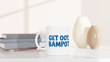 Scottish Mugs | Get Oot, Bampot
